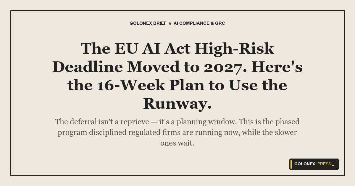 Branded Golonex Press featured graphic illustrating the new 2027 EU AI Act compliance timeline and 16-week readiness calendar