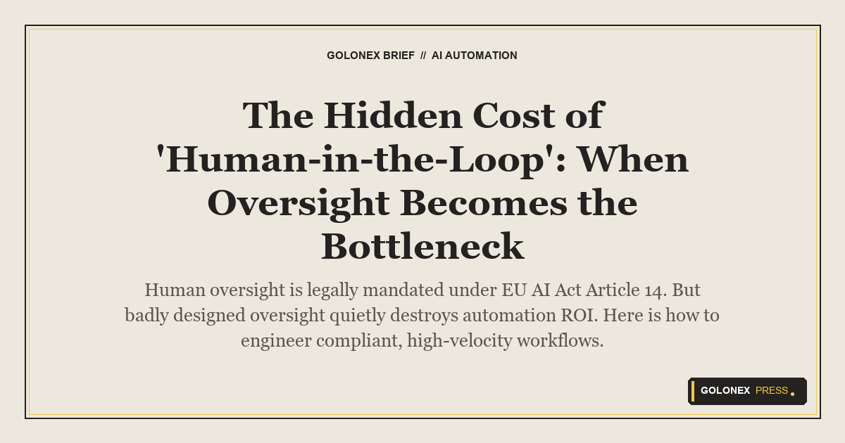Branded Golonex Press featured image showing automated cognitive pipelines operating at scale, overseen by a high-efficiency human intervention gate